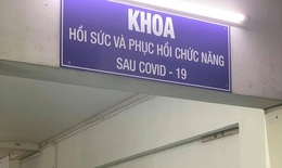 C&#243; th&#234;m đơn vị phục hồi chức năng sau COVID-19 gi&#250;p người bệnh nhanh hồi phục