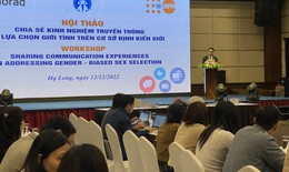 Truyền thông sáng tạo thay đổi hành vi, giảm thiểu mất cân bằng giới tính khi sinh