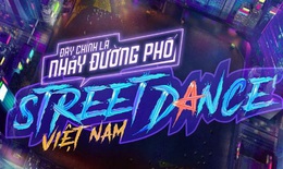 ‘Street Dance Việt Nam’ chưa lên sóng đã nóng vì... tranh cãi