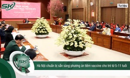 H&#224; Nội l&#234;n phương &#225;n ti&#234;m vaccine COVID-19 cho trẻ từ 5-11 tuổi 