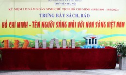 Hà Nội trưng bày sách, báo 'Hồ Chí Minh - Tên Người sáng mãi với non sông Việt Nam'