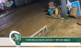 Hà Nội tiếp tục mưa lớn, cảnh báo 11 điểm đen ngập lụt