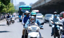 Nắng nóng cao điểm trên 37 độ C sẽ xuất hiện trong tháng 7