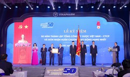 Tổng công ty Dược Việt Nam vinh dự đón nhận Huân chương Lao động hạng Nhất
