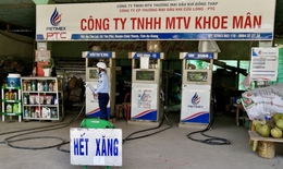 Nhiều cửa hàng xăng dầu ở miền Tây treo biển hết xăng, cơ quan quản lý nói gì?
