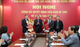 Công bố quyết định của Ban Bí thư kiện toàn, bổ sung thành viên Ban Bảo vệ, chăm sóc sức khỏe cán bộ Trung ương