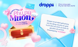 Cùng Droppii đi tìm kho báu tháng 10 – Đặc quyền dành riêng cho phái đẹp