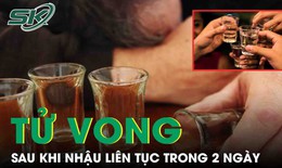 Hai ng&#224;y nhậu 4 cữ, người đ&#224;n &#244;ng tử vong tr&#234;n đường đi cấp cứu