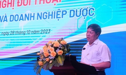 Bộ Y tế đối thoại, lắng nghe những vướng mắc, kiến nghị của doanh nghiệp dược