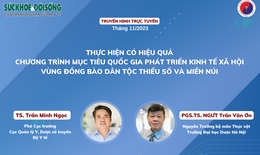 Truyền h&#236;nh trực tuyến: Thực hiện c&#243; hiệu quả Chương tr&#236;nh mục ti&#234;u Quốc gia ph&#225;t triển kinh tế x&#227; hội v&#249;ng đồng b&#224;o d&#226;n tộc thiểu số v&#224; miền n&#250;i