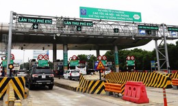 Những tuyến tuyến cao tốc nào sẽ áp dụng thu phí không dừng, bỏ barrie?