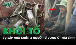 Khởi tố vụ sập nh&#224; đang x&#226;y ở Th&#225;i B&#236;nh khiến 3 người tử vong v&#224; 5 người bị thương