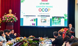 Khai trương chuyên trang OCOP - Mỗi xã một sản phẩm trên Báo Nhân Dân