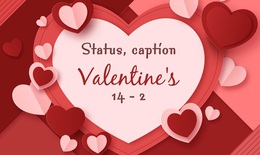Tổng hợp status, caption Valentine 14/2 ngọt ng&#224;o, &#253; nghĩa nhất