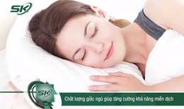 Giấc ngủ ngon tăng cường khả năng miễn dịch