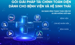 VietinBank cung cấp giải ph&#225;p t&#224;i ch&#237;nh to&#224;n diện cho bệnh viện v&#224; hệ sinh th&#225;i