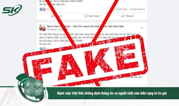 Bệnh viện Việt Đức khẳng định tin có người chết não muốn hiến tạng là tin giả