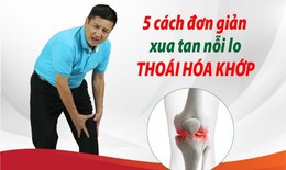 5 cách hiệu quả hỗ trợ làm chậm thoái hóa khớp
