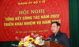 Đảng uỷ Bộ Y tế triển khai nhiệm vụ công tác Đảng năm 2023