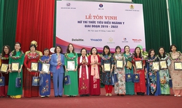 Tôn vinh nữ trí thức tiêu biểu ngành y: Phát huy hơn nữa tài năng, trí tuệ của các nữ trí thức