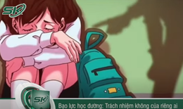 Bạo lực học đường: Trách nhiệm không của riêng ai
