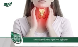 Lợi ích của chất xơ với người bệnh tuyến giáp