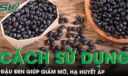 C&#225;ch sử dụng đậu đen gi&#250;p giảm mỡ, hạ huyết &#225;p