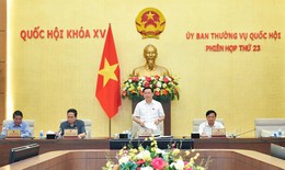 Chủ tịch Quốc hội: Sau 4,5 ngày làm việc, UBTVQH đã hoàn thành 17 nội dung theo dự kiến