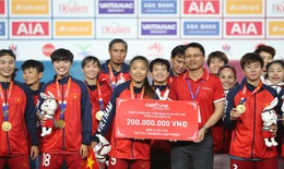 Bất ngờ với số tiền thưởng "khủng" tuyển nữ  Việt Nam nhận được sau vô địch SEA Games