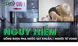 Uống rượu pha nước s&#225;t khuẩn tay, 1 người tử vong, 3 người nhập viện