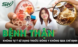 Tự &#253; sử dụng thuốc đ&#244;ng y chữa bệnh thận kh&#244;ng qua chỉ định: B&#225;c sĩ n&#243;i g&#236;?