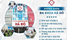 Ph&#242;ng kh&#225;m Đa khoa H&#224; Đ&#244; - Điểm thăm kh&#225;m sức khỏe đ&#225;ng tin cậy