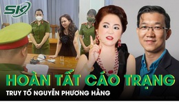 Tình tiết mới trong điều tra vụ án Nguyễn Phương Hằng cùng 4 đồng phạm