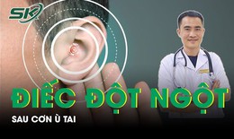 Điếc đột ngột sau cơn ù tai
