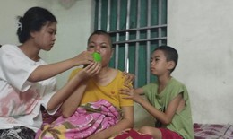 Gia cảnh khốn cùng của người phụ nữ bị ung thư, có chồng con liên tục gặp tai nạn