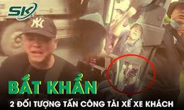 Bắt tạm giam 2 trong 4 đối tượng vụ nhà xe kêu cứu vì tài xế bị tấn công, xe bị ném chất bẩn