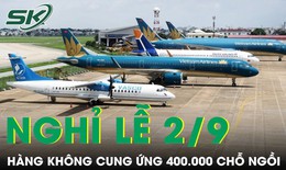 Các hãng hàng không cung ứng lên tới 400.000 ghế ngồi cho đợt nghỉ lễ Quốc khánh 2/9