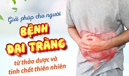 Giải ph&#225;p hỗ trợ người bệnh đại tr&#224;ng từ thảo dược v&#224; tinh chất thi&#234;n nhi&#234;n