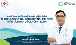 Bệnh viện Nh&#226;n d&#226;n 115 nắm bắt triển vọng ph&#225;t hiện sớm nhiều bệnh ung thư từ ph&#226;n t&#237;ch DNA khối u