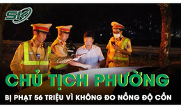 Chủ tịch phường ở Hà Nội bị phạt 56 triệu đồng vì không chịu đo nồng độ cồn