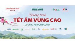 &quot;Tết ấm v&#249;ng cao&quot; trước thềm Xu&#226;n Gi&#225;p Th&#236;n của B&#225;o Sức khỏe &amp; Đời sống sắp đến với đồng b&#224;o miền n&#250;i Lai Ch&#226;u