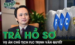 Trả hồ sơ, y&#234;u cầu điều tra bổ sung vụ &#225;n Trịnh Văn Quyết thao t&#250;ng chứng kho&#225;n