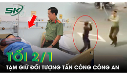 Tối 2/1: C&#225;n bộ c&#244;ng an bị tấn c&#244;ng trọng thương khi l&#224;m nhiệm vụ tuần tra