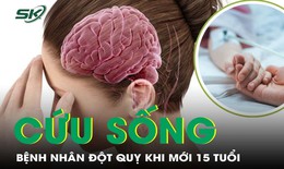 Cứu sống bệnh nh&#226;n xuất huyết n&#227;o, đột quỵ khi mới 15 tuổi