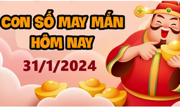 Con số may mắn h&#244;m nay 31/1: Tham khảo số t&#224;i lộc theo năm sinh