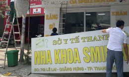 Thanh Hoá phát hiện hàng trăm cơ sở khám, chữa bệnh hoạt động khi chưa được cấp phép