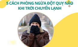 5 c&#225;ch hỗ trợ giảm nguy cơ đột quỵ n&#227;o khi trời chuyển lạnh