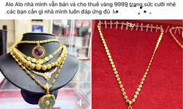 Thuê vàng để trao cho cô dâu, chú rể trong ngày cưới có làm mất ý nghĩa tốt đẹp vốn có?