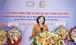 Phát động phong trào thi đua đặc biệt toàn ngành Ngân hàng