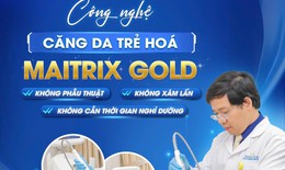 Giải pháp trẻ hóa làn da không cần phẫu thuật